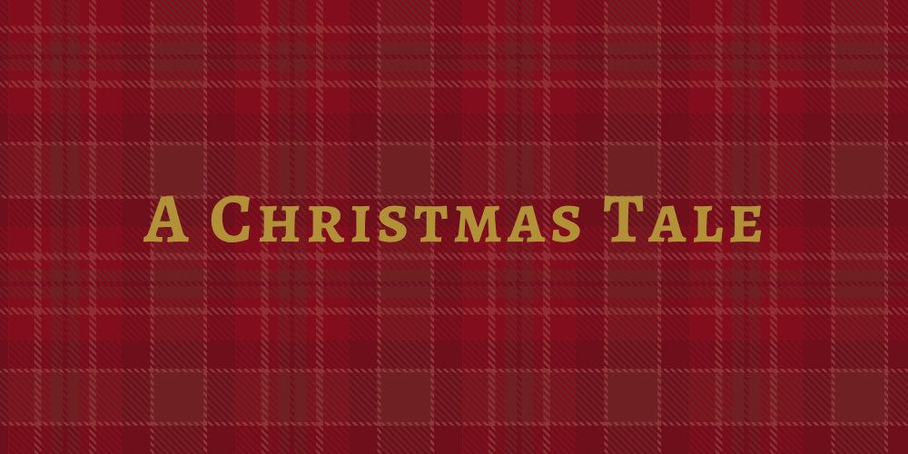 A Christmas Tale