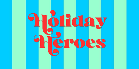 Holiday Heroes
